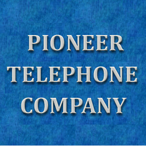 Pioneer Telphone Company